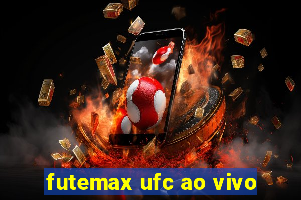 futemax ufc ao vivo